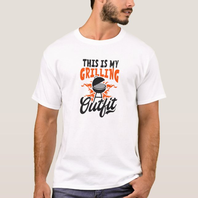 This Is My Grilling Outfit Design Grilling T-Shirt (Front)