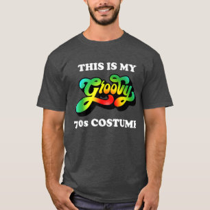 This Is My Groovy 70s Costume Disco T-Shirt