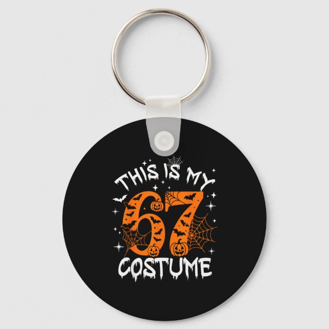 This Is My Halloween 67 Costume Number 6 7 Meme Sa Keychain (Front)