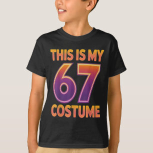This Is My Halloween 67 Costume Number 6 7 Meme Sa T-Shirt