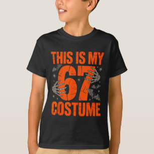 This Is My Halloween 67 Costume Number 6 7 Meme Si T-Shirt