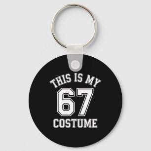 This Is My Halloween 67 Costume Sports Hummor Gen  Keychain