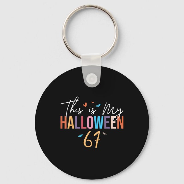 This Is My Halloween 67 Funny Six Seven Meme Gen A Keychain (Front)