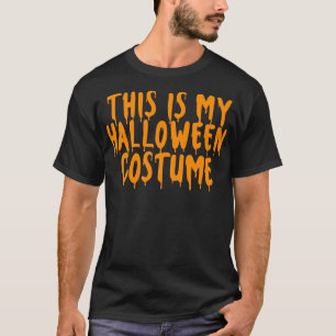 This Is My Halloween Costume Halloween Couples Cos T-Shirt