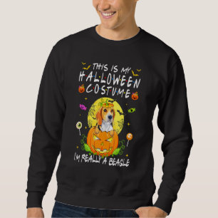 This Is My Halloween Costume I'm Really A Beagle D Sweatshirt