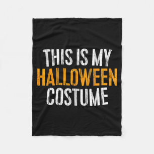 This Is My Halloween Costume Men Women Kids Fleece Blanket