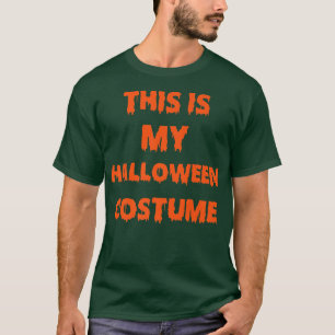 This Is My Halloween Costume Men Women Kids T-Shirt
