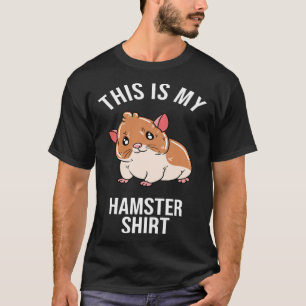 This Is My Hamster T-Shirt