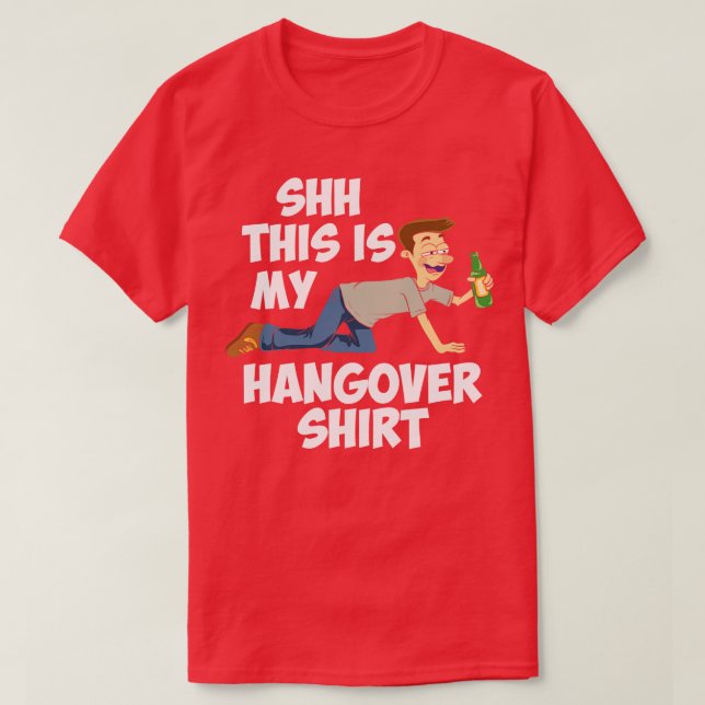 This is my hangover shirt funny drinking gifts (Design Front)