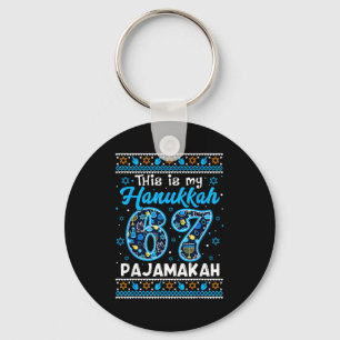 This Is My Hanukkah 67 Pajamakah For Jewish Christ Keychain