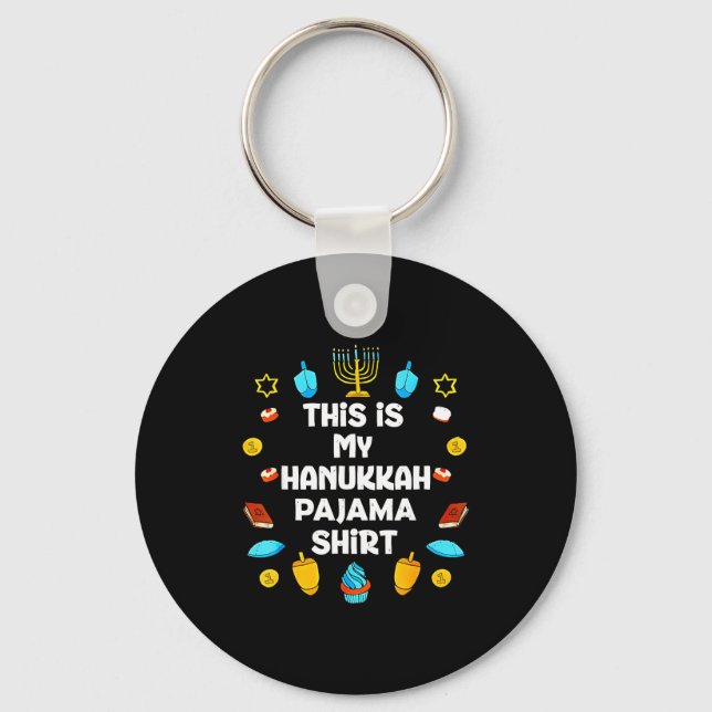 This Is My Hanukkah Pajama Shirt Chanukah Jewish M Keychain (Front)