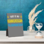 This Is My Hanukkah Pajamakkah, Funny Happy Hanukk Plaque<br><div class="desc">This Is My Hanukkah Pajamakkah,  Funny Happy Hanukkah</div>
