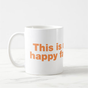 This is my happy face coffee mug