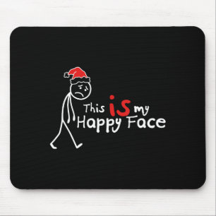 This Is My Happy Face Funny List Christmas Introve Mouse Pad