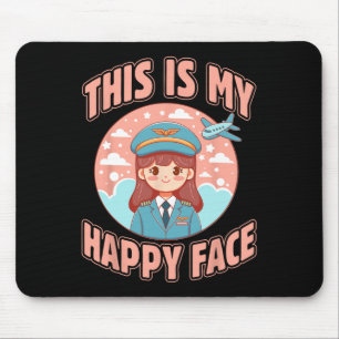 This Is My Happy Face Funny Woman Pilot Airplane  Mouse Pad