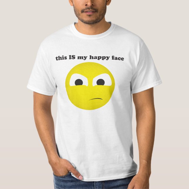 This is my happy face T-Shirt (Front)