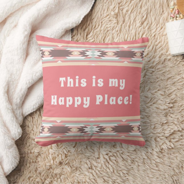 This Is My Happy Place - Aztec Design Throw Pillow (Blanket)