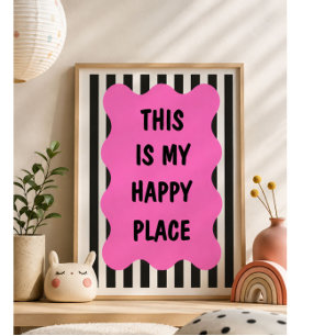 This Is My Happy Place Pink Wall Art Print   Moder