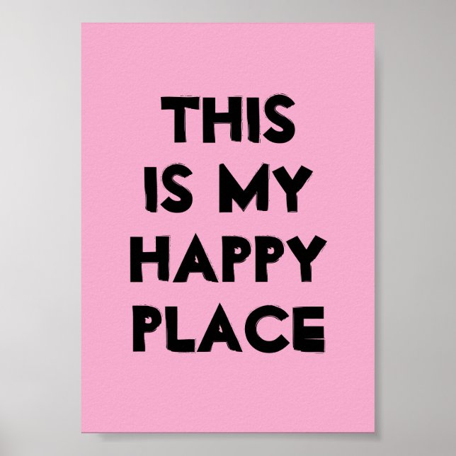 This Is My Happy Place Poster (Front)