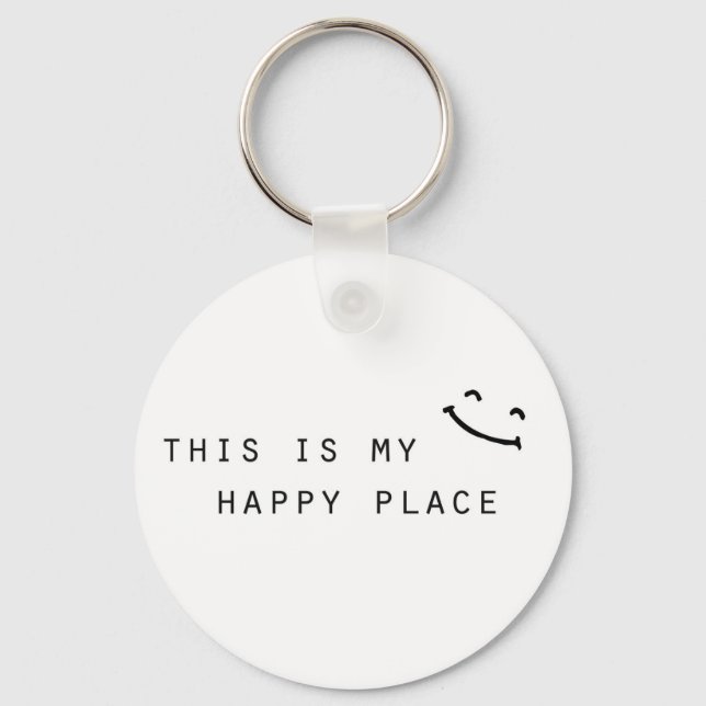 this is my happy place simple modern design keychain (Front)