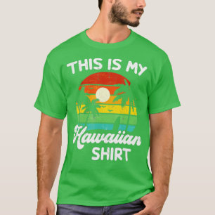 This is My Hawaiian  Aloha Hawaii for Mens Women B T-Shirt