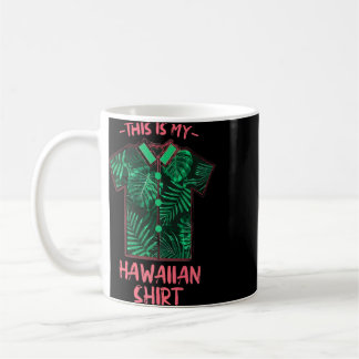 This Is My Hawaiian Beach Beach Bum Summer 75  Coffee Mug