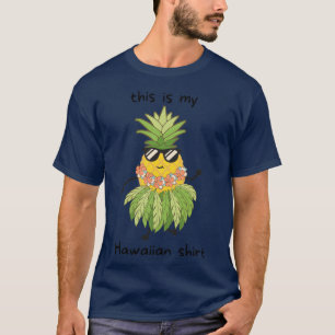 This Is My Hawaiian Eapple Hula Dancing Luau Hawai T-Shirt