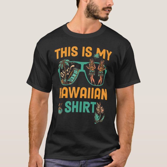 This Is My Hawaiian Luau Aloha Hawaii Beach Pineap T-Shirt (Front)