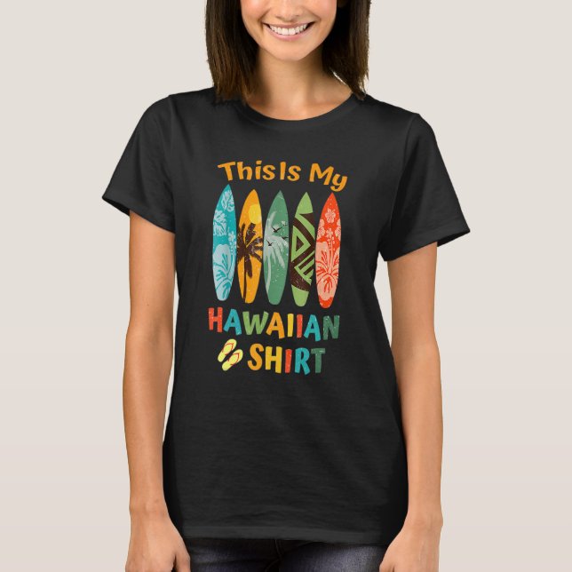 This Is My Hawaiian Luau.Aloha Hawaii Beach Pineap T-Shirt (Front)