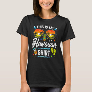 This Is My Hawaiian Luau Aloha Hawaii Beach Pineap T-Shirt