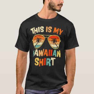 This Is My Hawaiian Tropical Luau Costume Party H T-Shirt