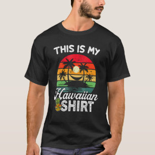 This Is My Hawaiian Tropical Luau Costume Party H T-Shirt