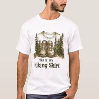 This is My Hiking Shirt Funny Hiking Boots Design