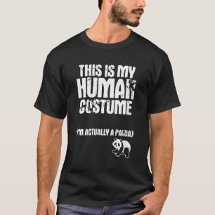 This Is My Hu I'M Actually A Panda T-Shirt