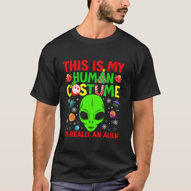 This Is My Human Costume Alien Christmas Funny Can T-Shirt (Front)