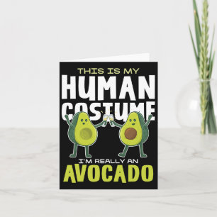 This Is My Human Costume Avocado Card