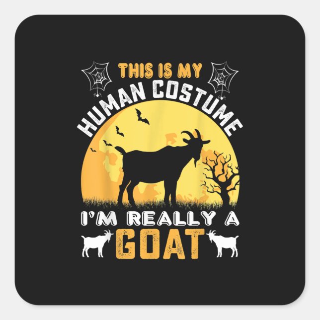 This Is My Human Costume Goat Gift Square Sticker (Front)
