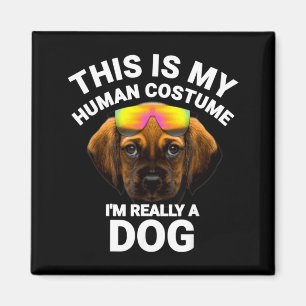 This Is My Human Costume Im A Dog Funny Halloween Magnet