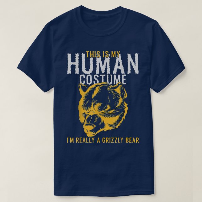 This Is my Human Costume I'm Really A Bear Tee 191 (Design Front)