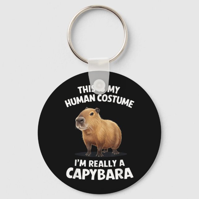 This is My Human Costume Im Really a Capybara Keychain (Front)