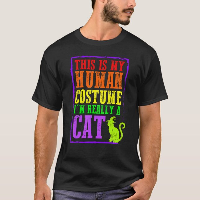 This Is My Human Costume I'm Really A Cat Hallowee T-Shirt (Front)