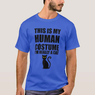 This Is My Human Costume I'm Really A Cat Hallowee T-Shirt