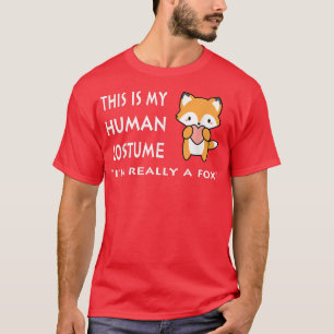 This Is My Human Costume Im Really A Fo Tee Funny