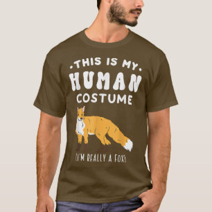 This Is My Human Costume Im Really A Fo TeeFunny  T-Shirt