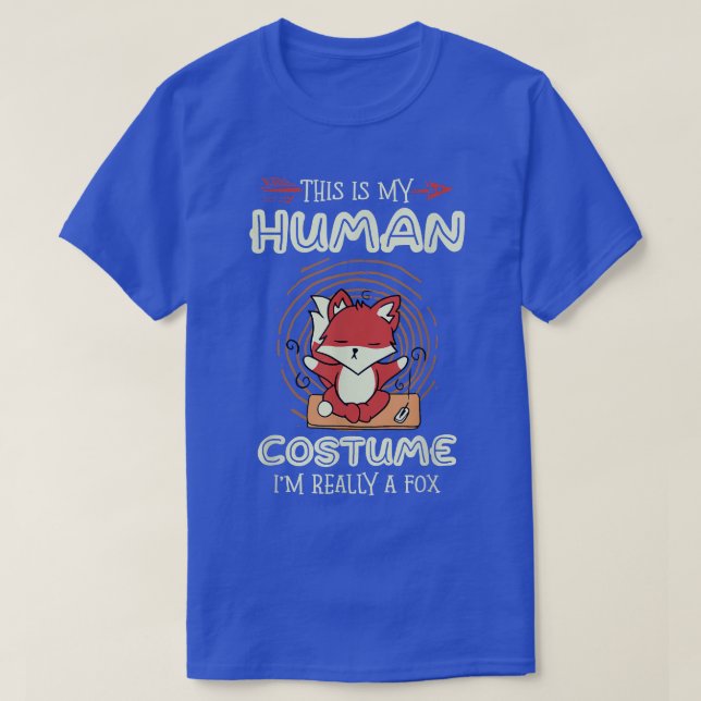 This Is My Human Costume I'm Really A Fox Lover T- T-Shirt (Design Front)