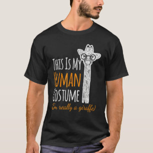 This is my Human Costume I'm Really A Giraffe Safa T-Shirt