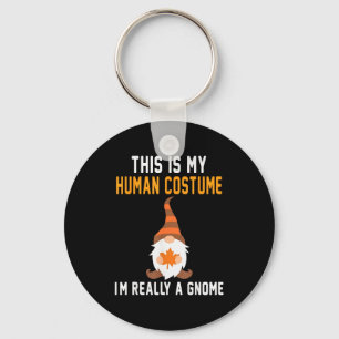This Is My Human Costume I'm Really A Gnome Hallow Keychain