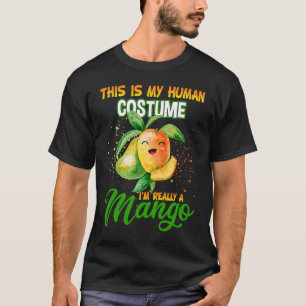 This Is My Human Costume I'm Really A Mango Hallow T-Shirt