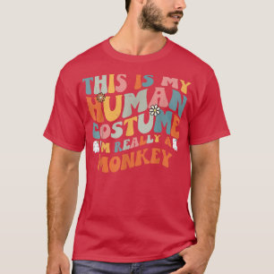 This Is My Human Costume I'm Really A Monkey Retro T-Shirt