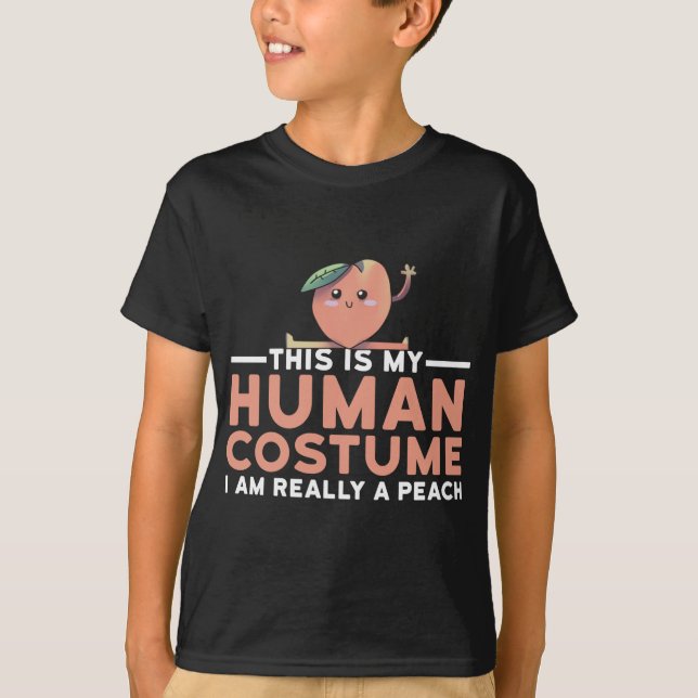 This Is My Human Costume I'm Really A Peach Hallow T-Shirt (Front)